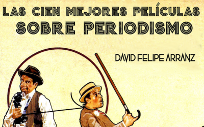 El cine, esencia del periodismo puro